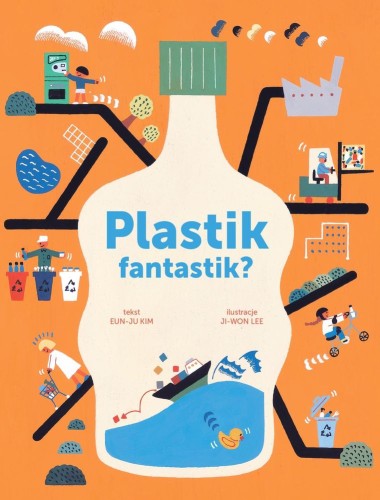 Plastik Fantastik - Książka Edukacyjna o Plastiku 