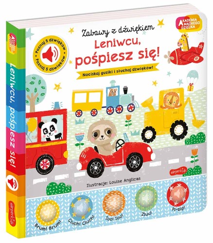 Leniwcu, pośpiesz się! Akademia mądrego dziecka. Zabawy z dźwiękiem