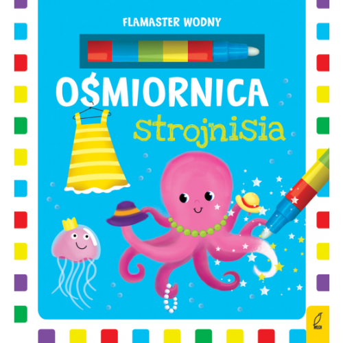 Ośmiornica strojnisia Flamaster wodny 3-5 lat