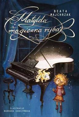 Książka Matylda i magiczna ryba