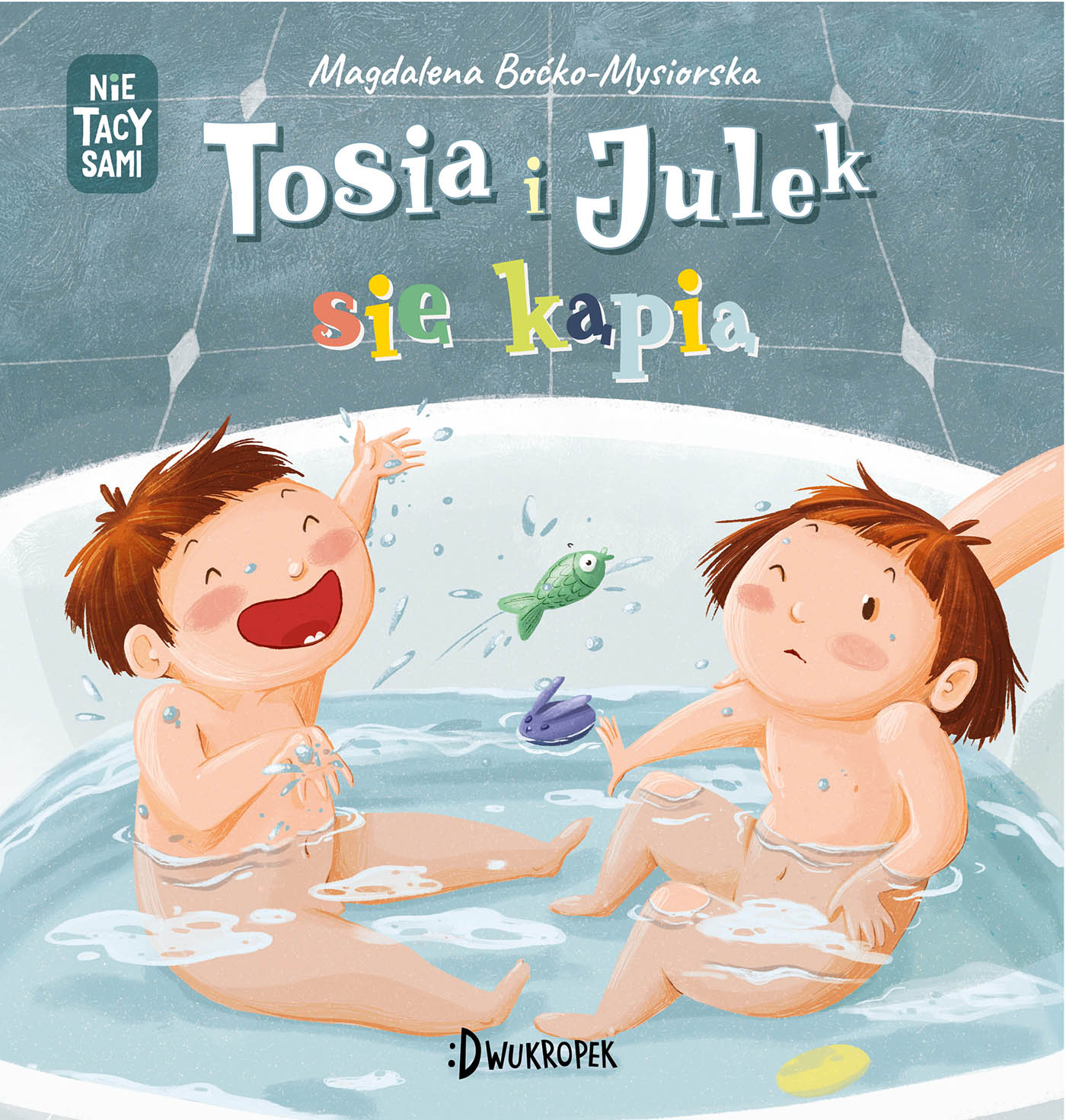 Tosia i Julek się kąpią. Tom 2 