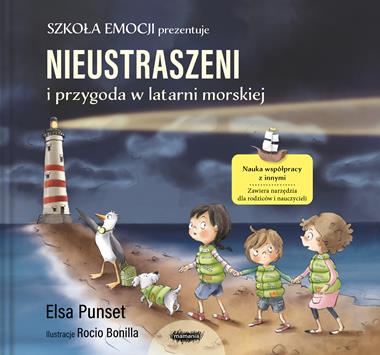 Nieustraszeni w latarni morskiej. Szkoła emocji 