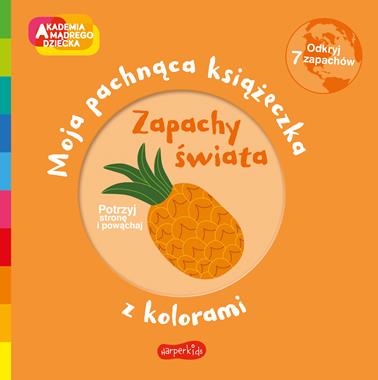Pachnąca książeczka z kolorami - Zapachy świata