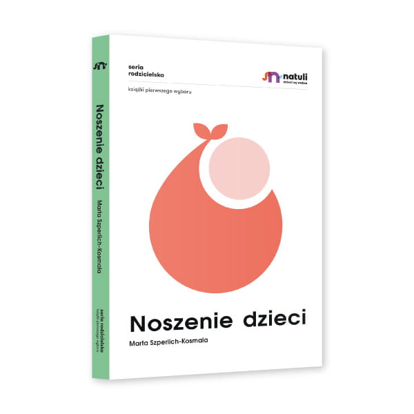 Natuli Noszenie dzieci - Poradnik dla rodziców