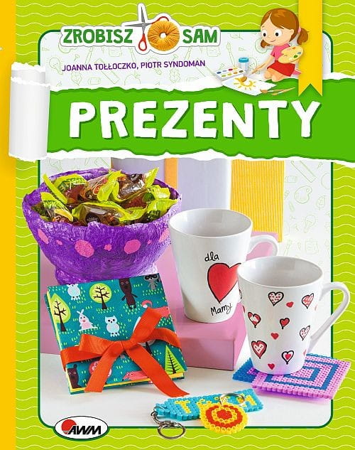 Zrobisz to sam. Prezenty