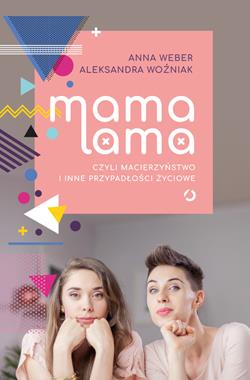 Mama Lama - Macierzyństwo i inne przypadłości życiowe 