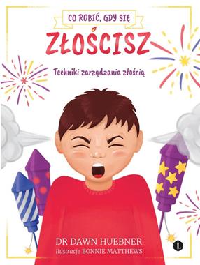 Co robić, gdy się złościsz 
