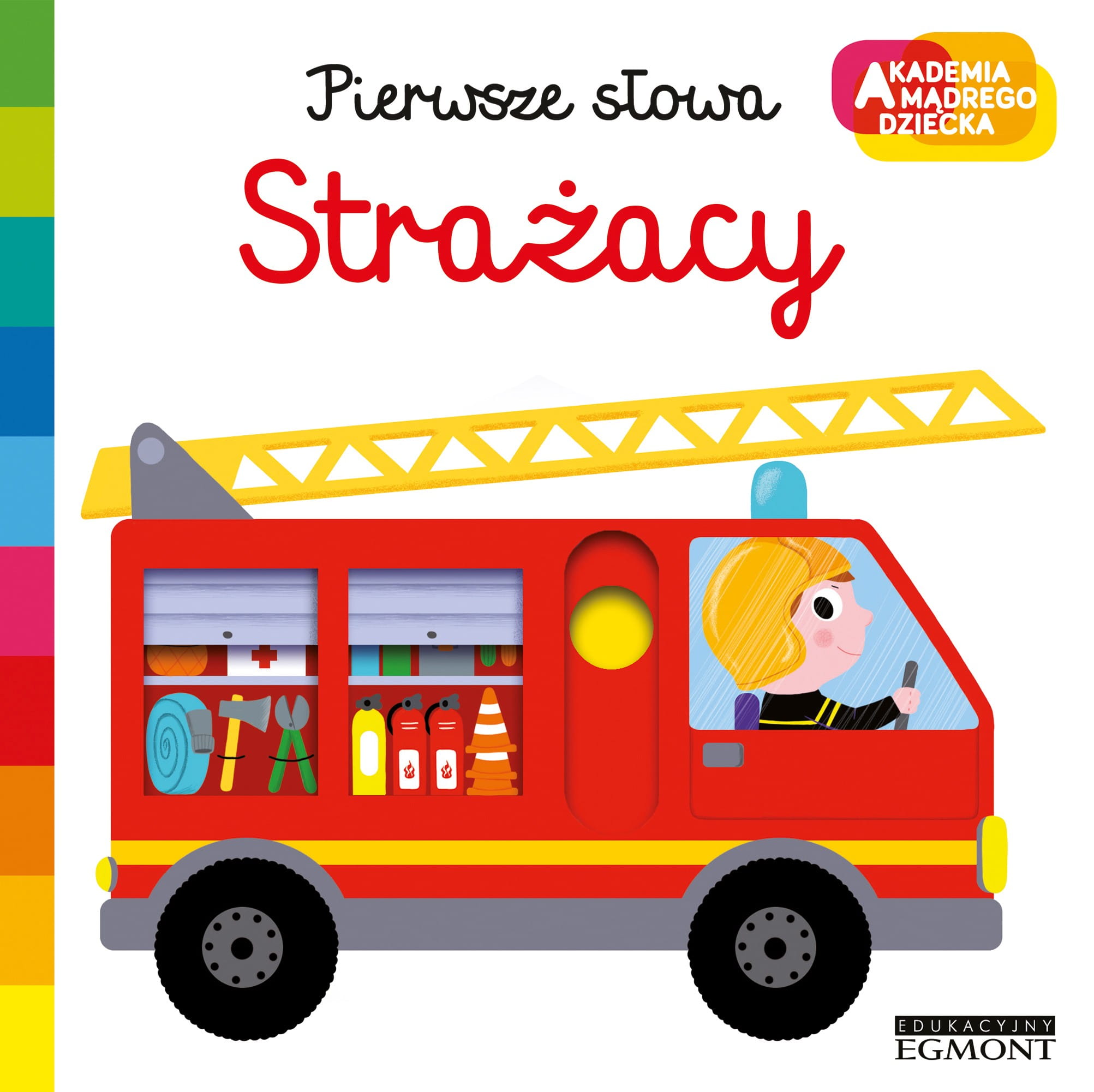 Strażacy. Pierwsze słowa. Akademia mądrego dziecka